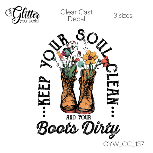 Keep Your Soul Clean CC_137 Clear Cast Decal